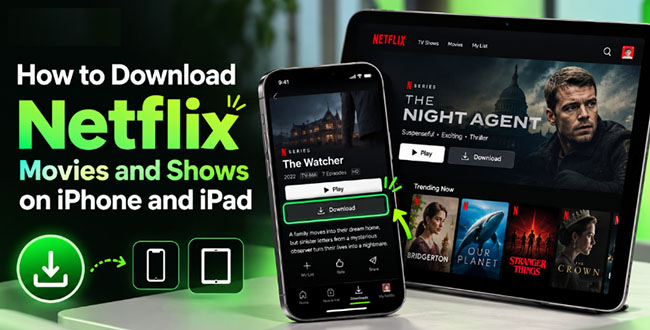 download netflix movies shows on ipad iphone