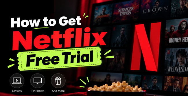 get netflix free trial