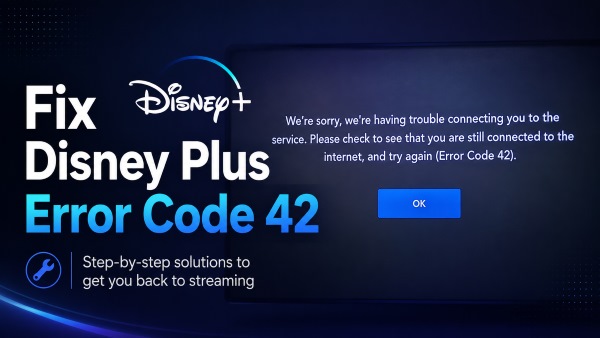 how to fix disney plus error code 42